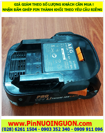 Pin máy khoan AEG L1815R, Nhận đóng mới Pin máy khoan AEG L1815R (Pin sạc Lithium 18V 1.5AH)